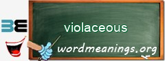 WordMeaning blackboard for violaceous